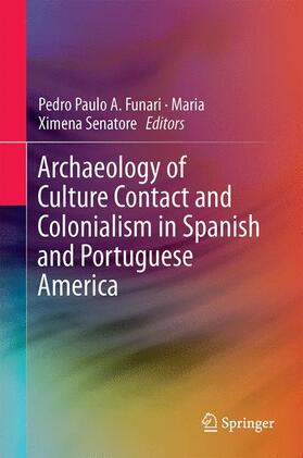 Archaeology of Culture Contact and Colonialism in Spanish and Portuguese America