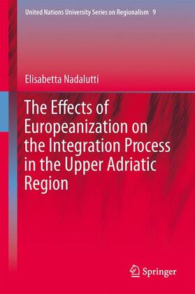 The Effects of Europeanization on the Integration Process in the Upper Adriatic Region