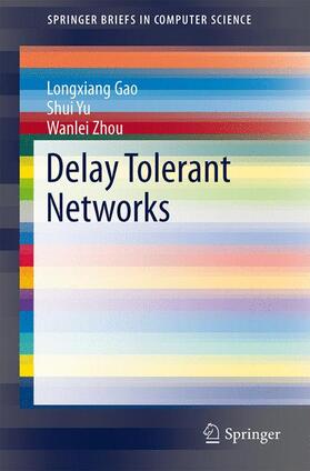 Delay Tolerant Networks