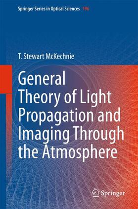 McKechnie, T: General Theory of Light Propagation and Imagin