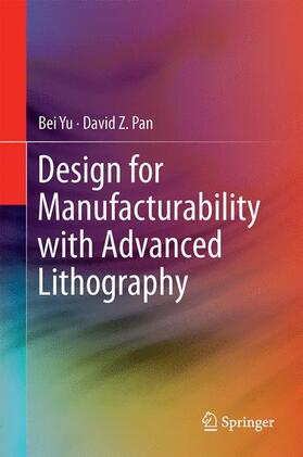 Design for Manufacturability with Advanced Lithography