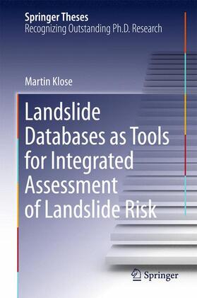 Landslide Databases as Tools for Integrated Assessment of Landslide Risk