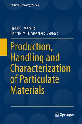 Production, Handling and Characterization of Particulate Materials