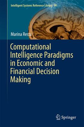 Computational Intelligence Paradigms in Economic and Financial Decision Making