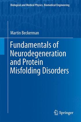 Fundamentals of Neurodegeneration and Protein Misfolding Disorders