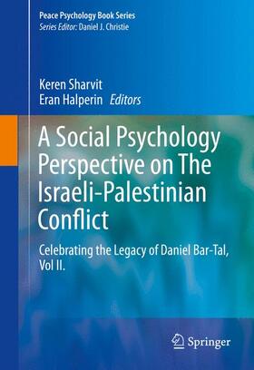 A Social Psychology Perspective on The Israeli-Palestinian Conflict