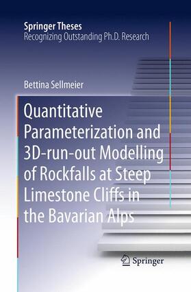 Quantitative Parameterization and 3D¿run¿out Modelling of Rockfalls at Steep Limestone Cliffs in the Bavarian Alps