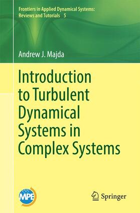 An Introduction to Turbulent Dynamical Systems in Complex Systems