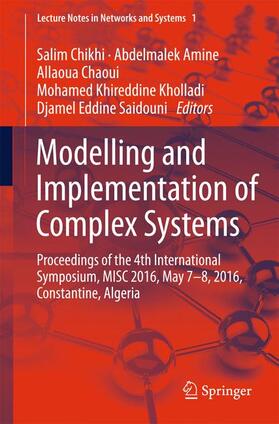 Modelling and Implementation of Complex Systems