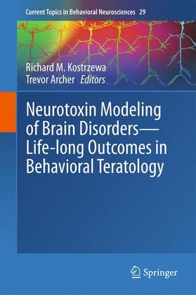 Neurotoxin Modeling of Brain Disorders ¿ Life-long Outcomes in Behavioral Teratology
