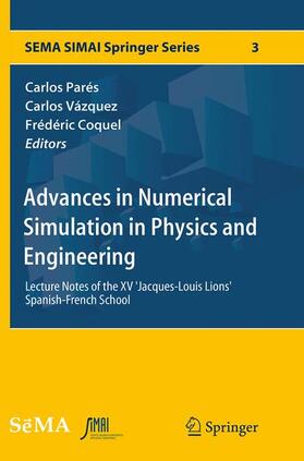 Advances in Numerical Simulation in Physics and Engineering