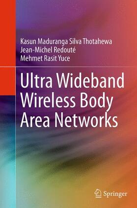 Ultra Wideband Wireless Body Area Networks