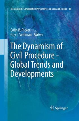 The Dynamism of Civil Procedure - Global Trends and Developments