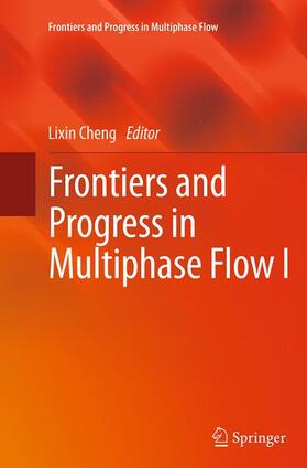 Frontiers and Progress in Multiphase Flow  I