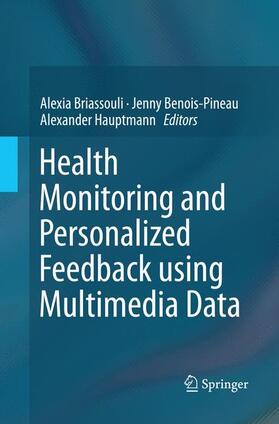 Health Monitoring and Personalized Feedback using Multimedia Data