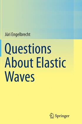 Questions About Elastic Waves