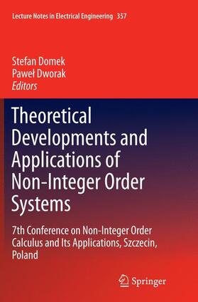 Theoretical Developments and Applications of Non-Integer Order Systems