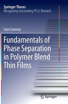 Fundamentals of Phase Separation in Polymer Blend Thin Films
