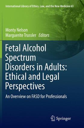 Fetal Alcohol Spectrum Disorders in Adults: Ethical and Legal Perspectives