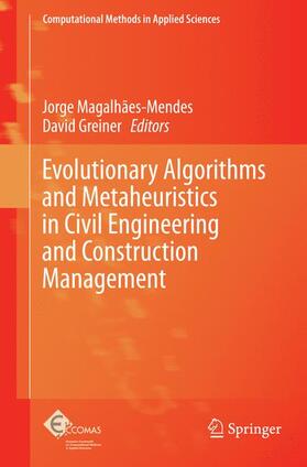 Evolutionary Algorithms and Metaheuristics in Civil Engineering and Construction Management