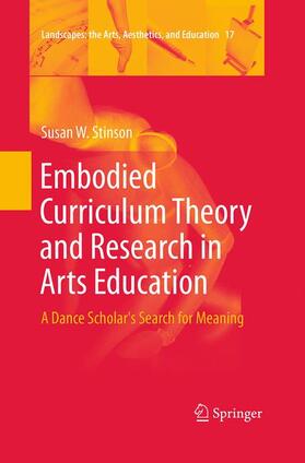 Embodied Curriculum Theory and Research in Arts Education