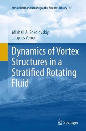 Dynamics of Vortex Structures in a Stratified Rotating Fluid