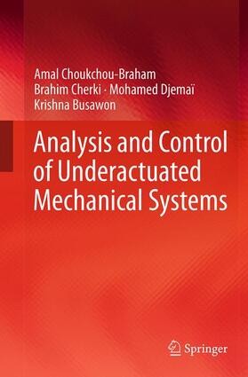 Analysis and Control of Underactuated Mechanical Systems