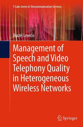 Management of Speech and Video Telephony Quality in Heterogeneous Wireless Networks