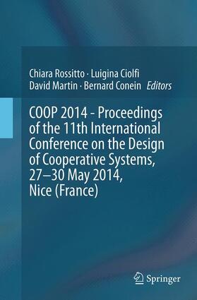 COOP 2014 - Proceedings of the 11th International Conference on the Design of Cooperative Systems, 27-30 May 2014, Nice (France)