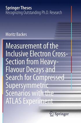 Measurement of the Inclusive Electron Cross-Section from Heavy-Flavour Decays and Search for Compressed Supersymmetric Scenarios with the ATLAS Experiment