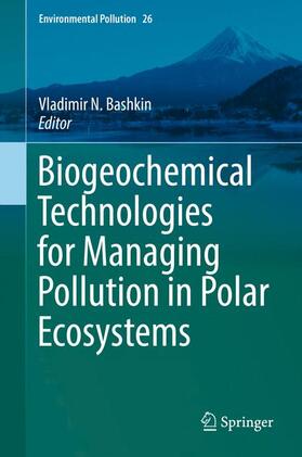 Biogeochemical Technologies for Managing Pollution in Polar Ecosystems