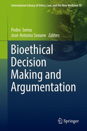 Bioethical Decision Making and Argumentation