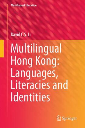 Multilingual Hong Kong: Languages, Literacies and Identities