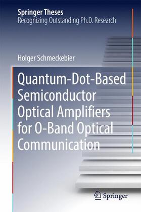 Quantum-Dot-Based Semiconductor Optical Amplifiers for O-Band Optical Communication