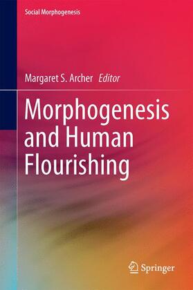 Morphogenesis and Human Flourishing