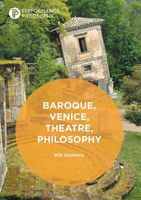 Baroque, Venice, Theatre, Philosophy