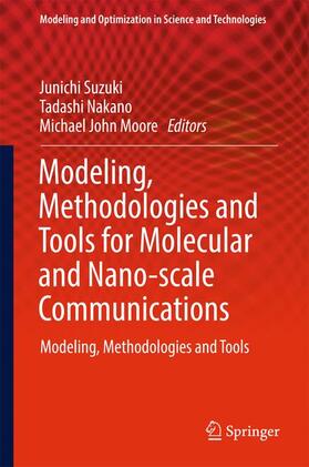Modeling, Methodologies and Tools for Molecular and Nano-scale Communications