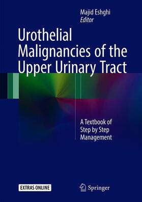 Urothelial Malignancies of the  Upper Urinary Tract