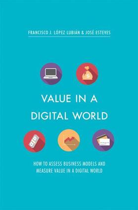 Lopez Lubian, F: Value in a Digital World