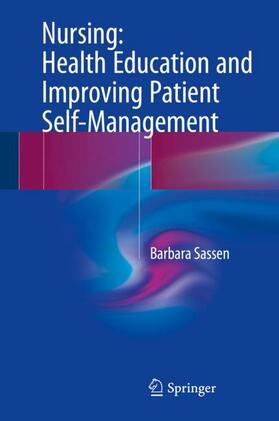 Sassen, B: Nursing: Health Education and Improving Patient S