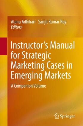 Teacher's Manual for Strategic Marketing Cases in Emerging Markets