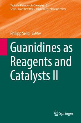 Guanidines as Reagents and Catalysts II