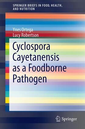 Cyclospora Cayetanensis as a Foodborne Pathogen