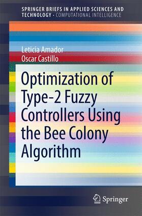 Optimization of Type-2 Fuzzy Controllers Using the Bee Colony Algorithm