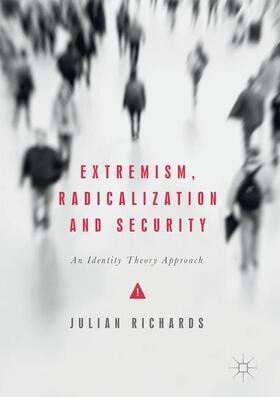 Extremism, Radicalization and Security