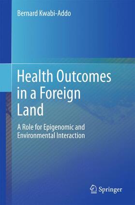 Health Outcomes in a Foreign Land