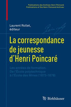 La correspondance de jeunesse d¿Henri Poincaré