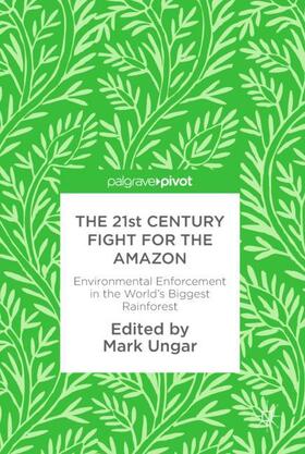 The 21st Century Fight for the Amazon