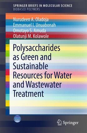 Polysaccharides as a Green and Sustainable Resource for Water and Wastewater Treatment