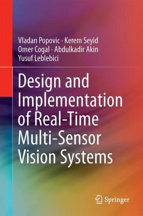 Design and Implementation of Real-Time Multi-Sensor Vision Systems